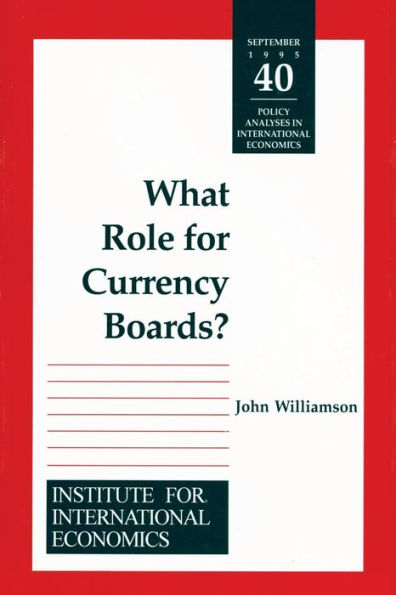 What Role for Currency Boards? / Edition 1