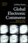 Title: Global Electronic Commerce: A Policy Primer, Author: Catherine Mann