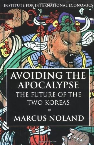 Avoiding the Apocalypse: The Future of the Two Koreas / Edition 1