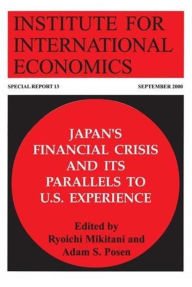 Title: Japan's Financial Crisis and Its Parallels to U.S. Experience, Author: Ryoichi Mikitani