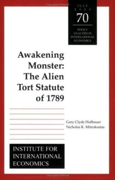 Awakening Monster: The Alien Tort Statute of 1789