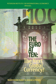 Title: The Euro at Ten: The Next Global Currency?, Author: Jean Pisani-Ferry