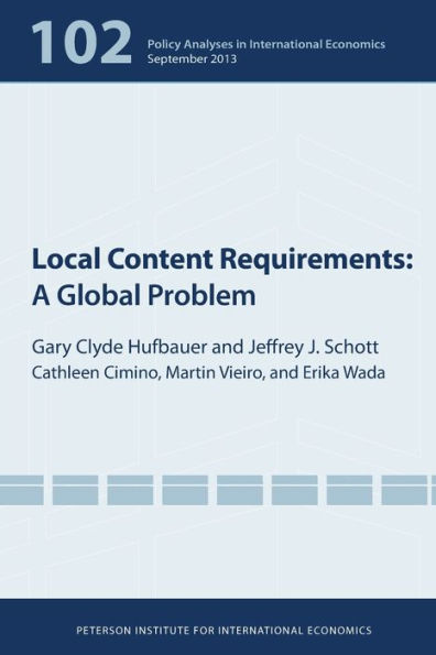 Local Content Requirements: A Global Problem