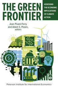 Title: The Green Frontier: Assessing the Economic Implications of Climate Action, Author: Adam Posen