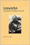 Title: Sanapia: Comanche Medicine Woman / Edition 1, Author: David E. Jones