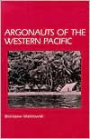 Title: Argonauts of the Western Pacific / Edition 1, Author: Bronislaw Malinowski