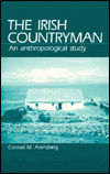 Title: Irish Countryman: An Anthropological Study / Edition 1, Author: Conrad Maynadier Arensberg