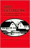 Title: First Fieldwork : The Misadventures of an Anthropologist / Edition 1, Author: Barbara Gallatin Anderson