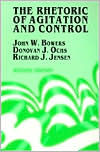 Title: Rhetoric of Agitation and Control / Edition 2, Author: John Waite Bowers