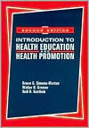 Title: Introduction to Health Education and Health Promotion / Edition 2, Author: Bruce G. Simons-Morton