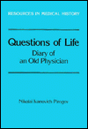 Title: Questions of Life: Diary of an Old Physician, Author: Nikolai Ivanovich Pirogov