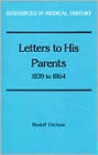 Letters to His Parents, 1839-1864