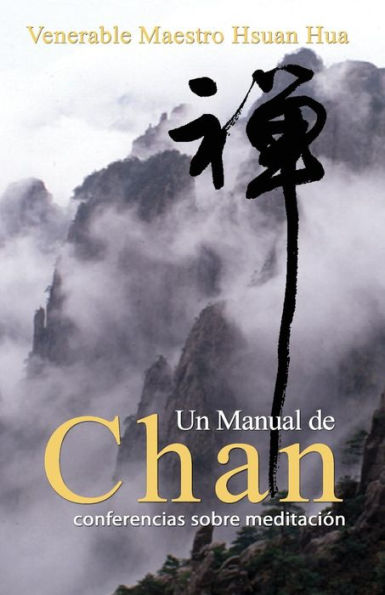 Un Manual de Chan: conferencias sobre meditaciï¿½n
