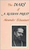 Title: The Diary of a Russian Priest, Author: Alexander Elchaninov