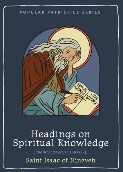 Headings on Spiritual Knowledge: The Second Part, Chapters 1-3