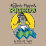 The Higgledy-Piggledy Pigeon