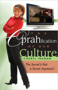 Title: The Oprahfication of Our Culture, Author: Cheryl Ingram