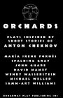 Orchards: 7 Adaptations of Chekhov