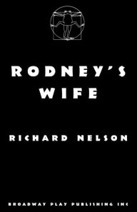 Title: Rodney's Wife, Author: Richard Nelson