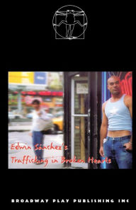 Title: Trafficking In Broken Hearts, Author: Edwin Sanchez