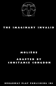 Title: The Imaginary Invalid, Author: Moliere