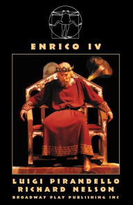 Title: Enrico IV, Author: Luigi Pirandello