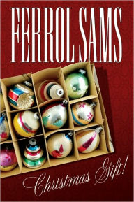 Title: Christmas Gift!, Author: Ferrol Sams