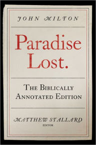 John Milton, Paradise Lost: The Biblically Annotated Edition