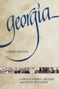 Title: Georgia: A Brief History, Author: David Williams