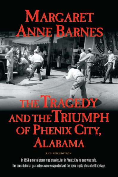 The Tragedy and the Triumph of Phenix City Alabama