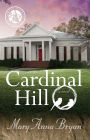 Cardinal Hill: A Novel