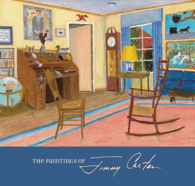 The Paintings of Jimmy Carter by Jimmy Carter, Paperback | Barnes & Noble®