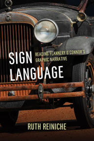 Sign Language: Reading Flannery O'Connor's Graphic Narrative