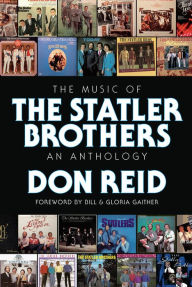 Free download joomla books pdf The Music of The Statler Brothers: An Anthology by Don Reid, Gaither Bill & Gloria (Foreword by) PDB FB2