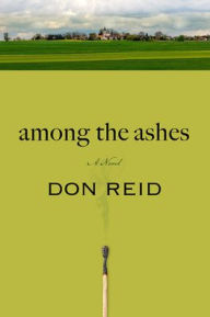 Title: Among the Ashes, Author: Don Reid