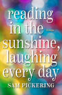 Reading in the Sunshine, Laughing Every Day: Essays