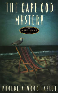 Title: The Cape Cod Mystery: An Asey Mayo Mystery, Author: Phoebe Atwood Taylor