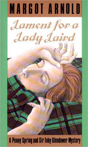 Title: Lament for a Lady Laird, Author: Margot Arnold