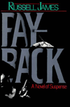 Title: Payback: A Novel of Suspense, Author: Russell James