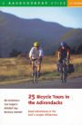 25 Bicycle Tours in the Adirondacks: Road Adventures in the East's Largest Wilderness