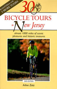 Title: 30 Bicycle Tours in New Jersey: Almost 1,000 Miles of Scenic Pleasures and Historic Treasures, Author: Arline Zatz