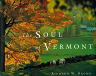 Title: The Soul of Vermont, Author: Richard W. Brown