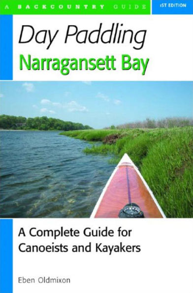 Day Paddling Narragansett Bay: A Complete Guide for Canoeists and Kayakers