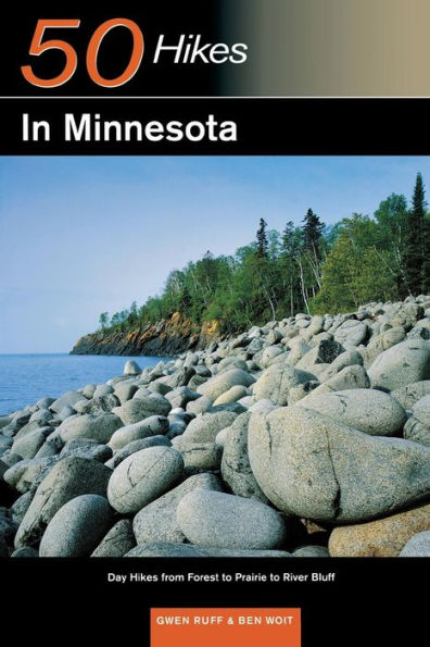 Explorer's Guide 50 Hikes in Minnesota: Day Hikes from Forest to Prairie to River Bluff