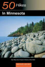 Explorer's Guide 50 Hikes in Minnesota: Day Hikes from Forest to Prairie to River Bluff