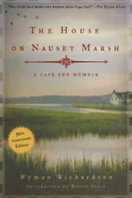 Title: House on Nauset Marsh, Author: Wyman Richardson