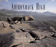 Title: Adirondack High: Images of America's First Wilderness, Author: @@@@@@@@@@@@@@@@@@@@@@@@@@@@@@@@@@@@@@@@@@@@@@@@@@@@@@@@@@@@@@@@@@@@@@@@@@@@@@@@@@@@@@@@@@@@@@@@@@@@