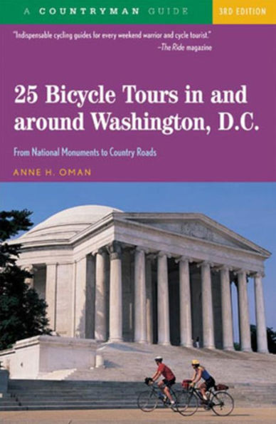 25 Bicycle Tours in & Around Washington, D.C.: From National Monuments to Country Roads