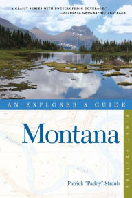 Title: Explorer's Guide Montana, Author: Patrick Straub