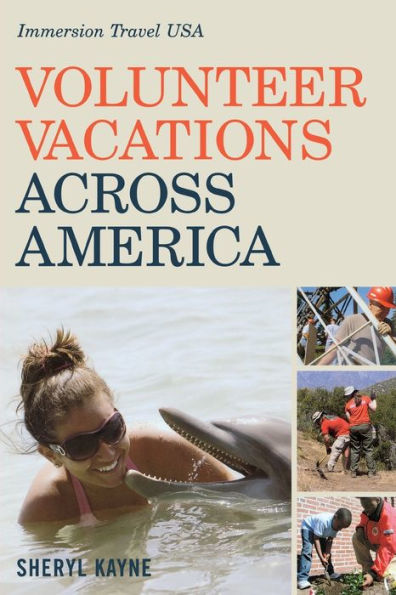 Volunteer Vacations Across America: Immersion Travel USA